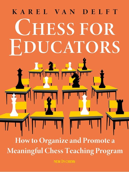 Title details for Chess for Educators by Karel van Delft - Available